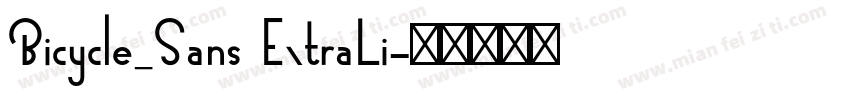 Bicycle_Sans ExtraLi字体转换